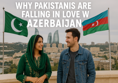 Why Pakistanis Are Falling in Love with Azerbaijan